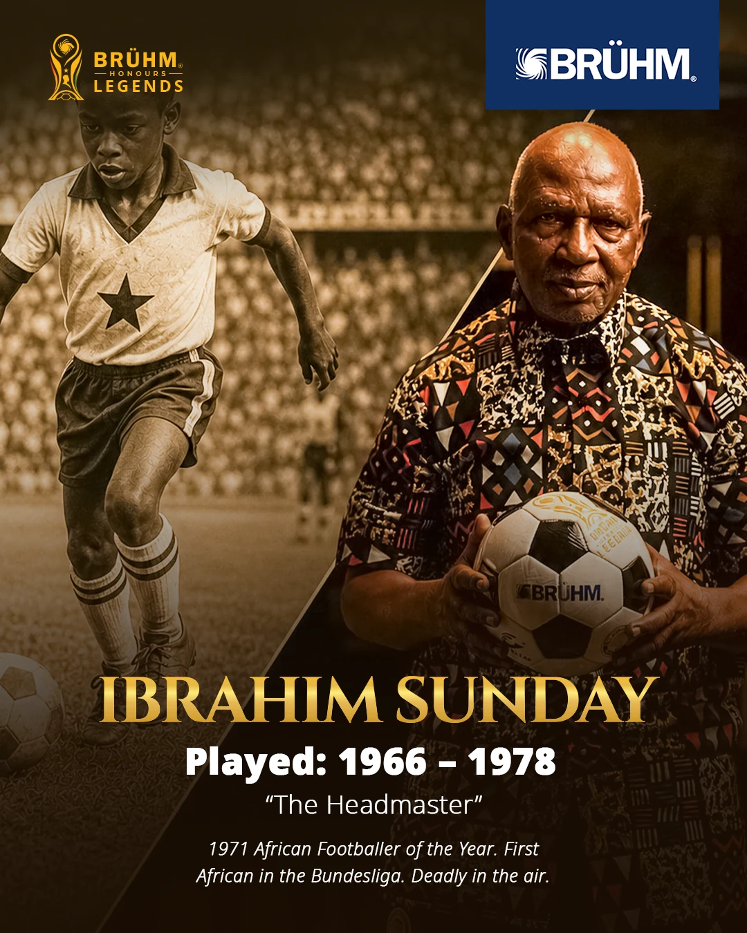 Ibrahim Sunday — The Headmaster, played 1966–1978
